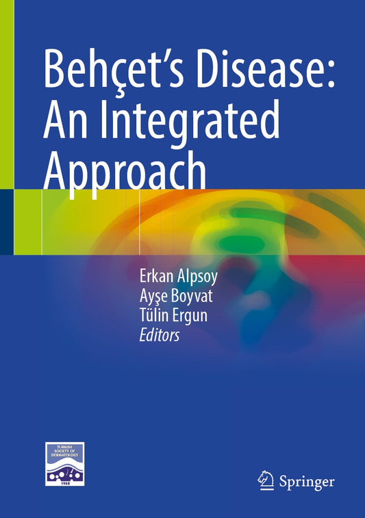 Behçet’s Disease: An Integrated Approach