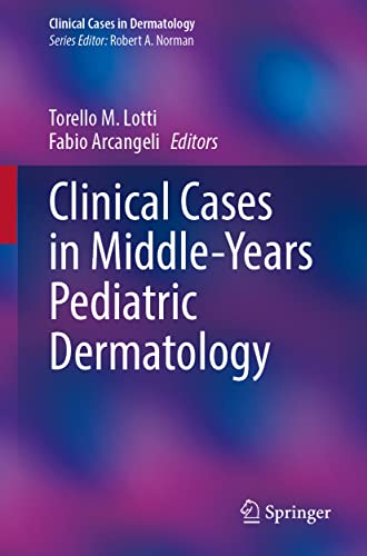 Clinical Cases in Middle-Years Pediatric Dermatology